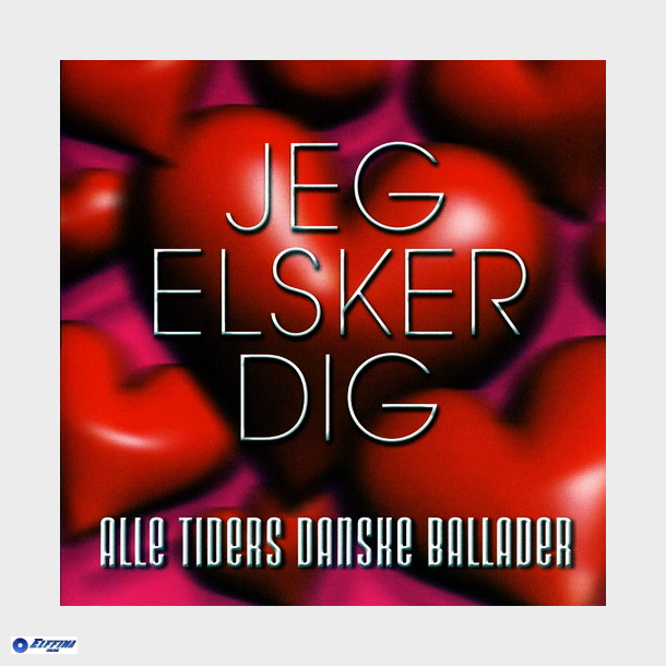 Alle Tiders Danske Ballader Jeg Elsker Dig (2005)
