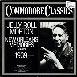 Jelly Roll Morton - New Orleans Memories plus Two 1939 (1979)
