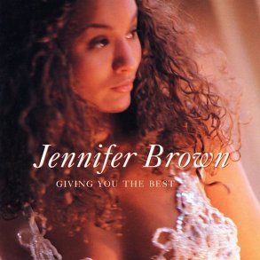 Jennifer Brown - Giving You The Best (1994)