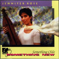 Jennifer Rose - Something Olde, Something New