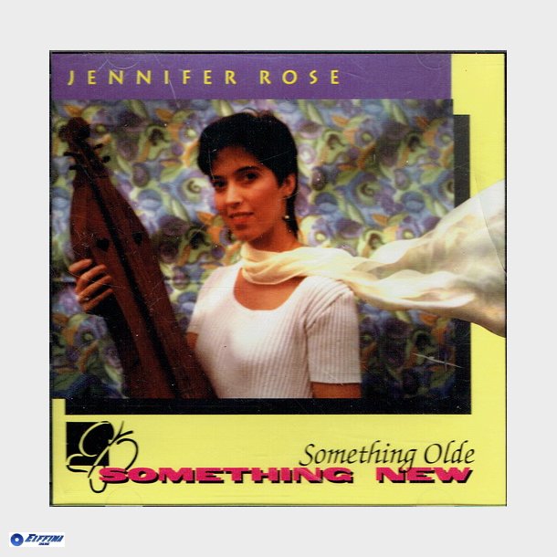 Jennifer Rose - Something Olde, Something New