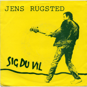 Jens Rugsted - Sig Du Vil (1983)