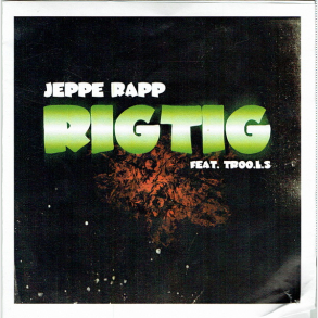 Jeppe Rapp ft. Troo.L.S. - Rigtig (Promo)