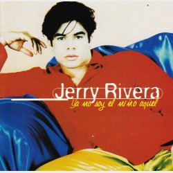 Jerry Rivera - Ya No Soy El Ni&ntilde;o Aquel (1997)