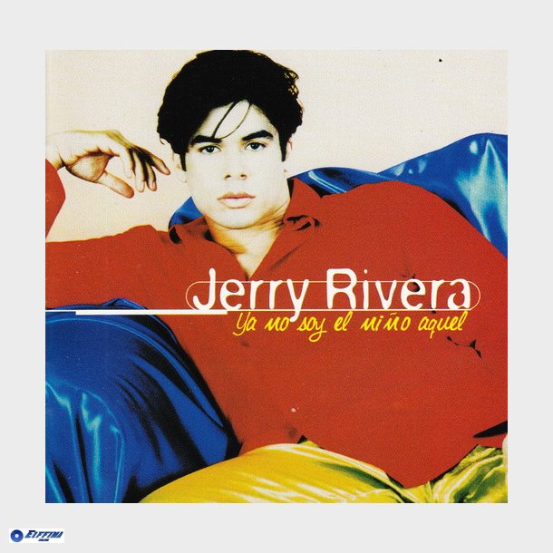 Jerry Rivera - Ya No Soy El Ni&ntilde;o Aquel (1997)