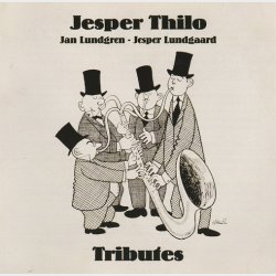 Jesper Thilo, Jan Lundgren, Jesper Lundgaard - Tributes (2005)