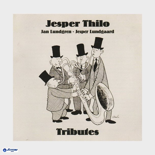 Jesper Thilo, Jan Lundgren, Jesper Lundgaard - Tributes (2005)