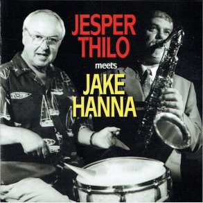 Jesper Thilo meets Jake Hanna (1998)