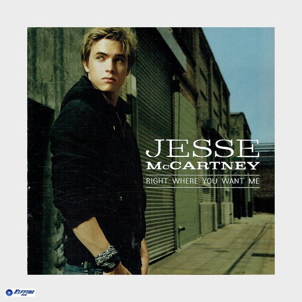 Jesse Mccartney - Right Where You Want Me (2006)