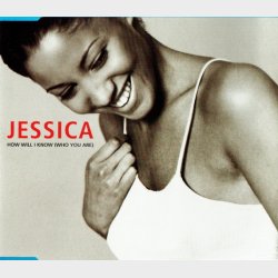 Jessica - How Will I Know (Who You Are) (1998)