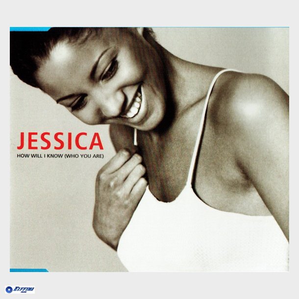 Jessica - How Will I Know (Who You Are) (1998)