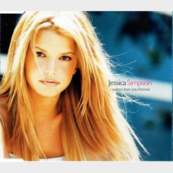 Jessica Simpson - I Wanna Love You Forever (2000)
