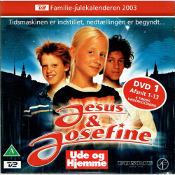 Jesus &amp; Josefine DVD 1 Afsnit 1-13 (Ude og Hjemme) (2003)