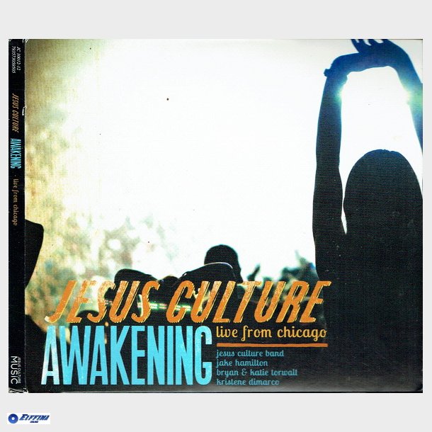 Jesus Culture - Awakening (Live From Chicago) (2011) (Digi)