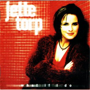 Jette Torp - What If I Do (1999)