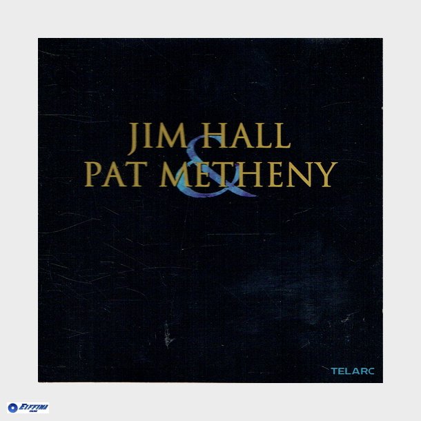 Jim Hall &amp; Pat Metheny - Jim Hall &amp; Pat Metheny (1999)