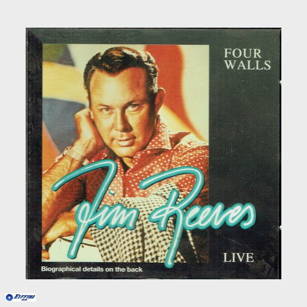 Jim Reeves - Four Walls Live (1996)