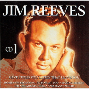 Jim Reeves - Have I Told You Lately CD1