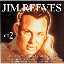 Jim Reeves - Have I Told You Lately CD2