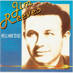 Jim Reeves - He'll Have To Go (Success 2147CD)