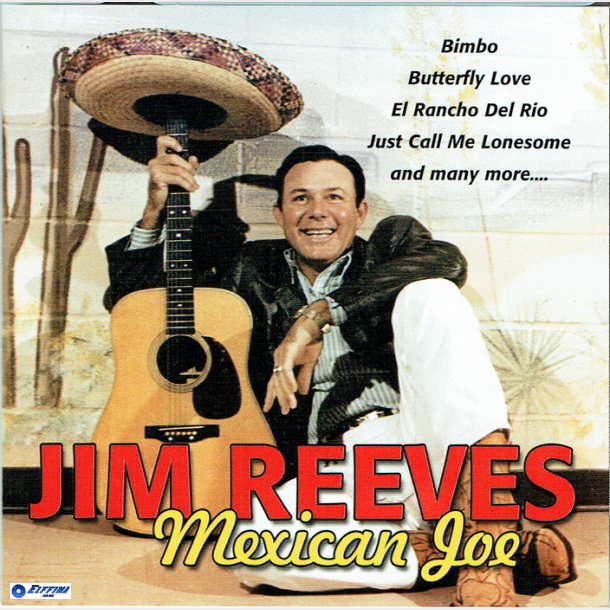 Jim Reeves - Mixican Joe (2008)