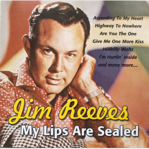 Jim Reeves - My Lips Are Sealed (2008)