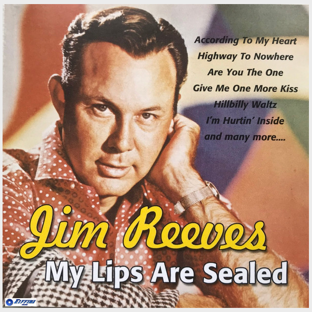 Jim Reeves - My Lips Are Sealed (2008)