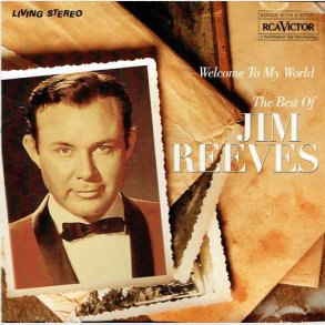 Jim Reeves - Welcome To My World The Best Of) (2009