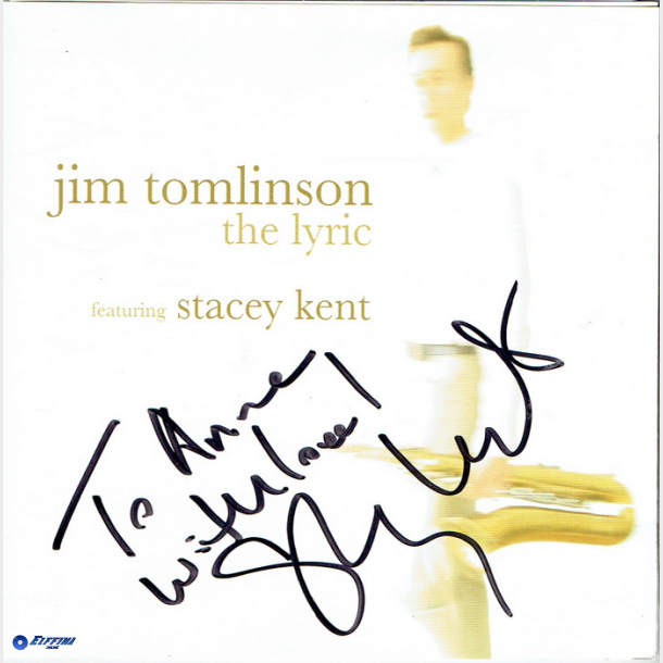 Jim Tomlinson ft Stacey Kent - The Lyric (2005) (Autograf)