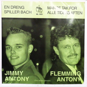 Jimmy Antony & Flemming Antony - En Dreng Spiller Bach (1995)