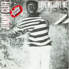 Jimmy Cliff - Love Me Love Me (1988)