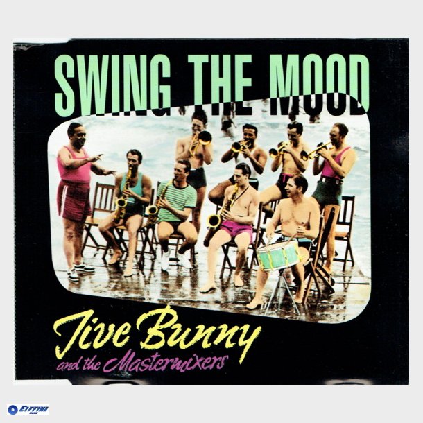 Jive Bunny &amp; The Mastermixers - Swing The Mood (1989)