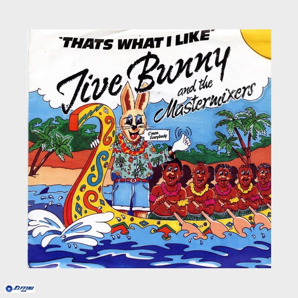 Jive Bunny &amp; The Mastermixers - That's What I Like (1989)