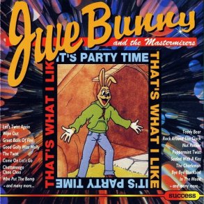 Jive Bunny & The Mastermixers - Thats What I Like, It's Party Time (1994)