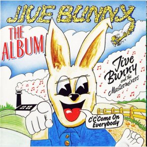 Jive Bunny & The Mastermixers - The Album (C'Mon On Everybody) (1989)
