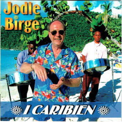 Jodle Birge - I Caribien (1997)