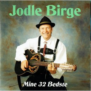 Jodle Birge - Mine 32 Bedste (1995)