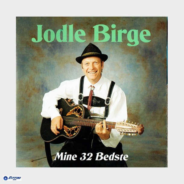 Jodle Birge - Mine 32 Bedste (1995)