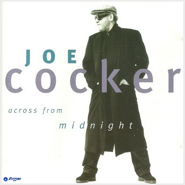 Joe Cocker - Across From Midnight (1997)
