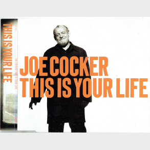 Joe Cocker - This Is Your Life (2002)