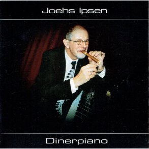 Joehs Ipsen - Dinerpiano (2004) - NY