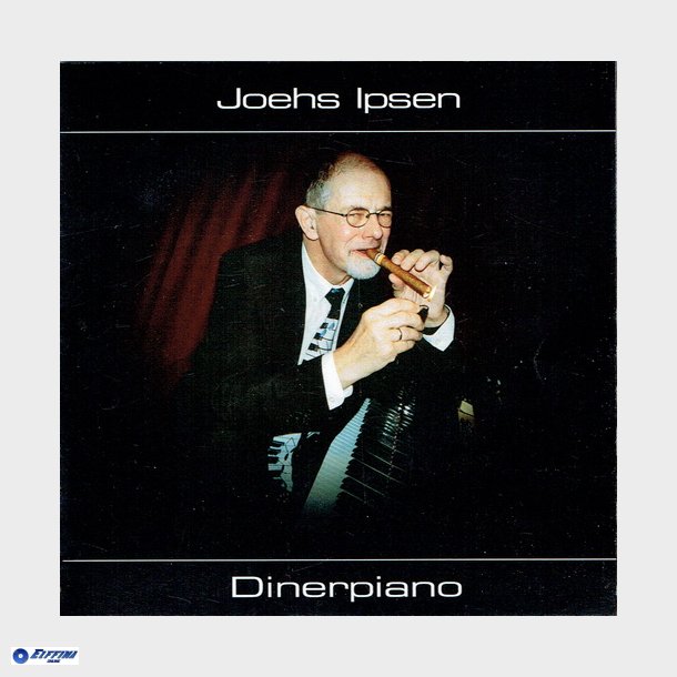 Joehs Ipsen - Dinerpiano (2004) - NY