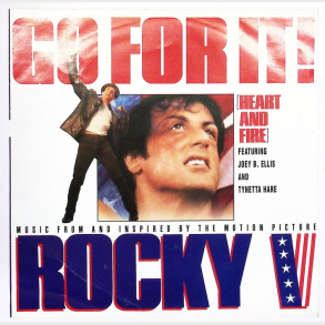 Joey B. Ellis & Tynetta Hare - Go For It (Heart & Fire) (Rocky V) (1990)