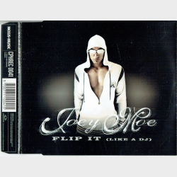 Joey Moe - Flip It (Like A Dj) (2005)