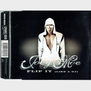 Joey Moe - Flip It (Like A Dj) (2005)