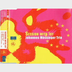 Johannes M&ouml;ssinger Trio - Session With Joy (Promo) (2004)
