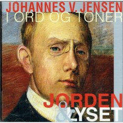 Johannes V Jensen - Jorden &amp; Lyset