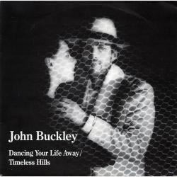 John Buckley - Dancing Your Life Away