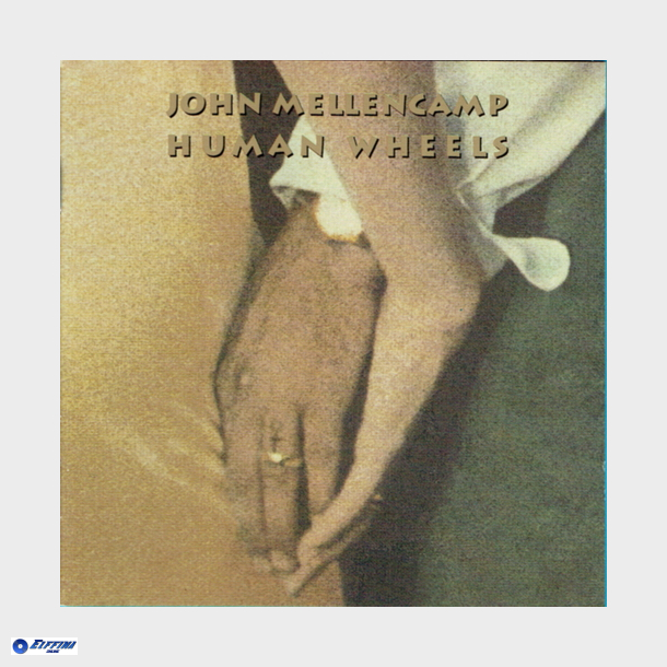John (Cougar) Mellencamp - Human Wheels (1993)