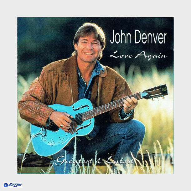 John Denver - Love Again (Greatest &amp; Latest) (1996)